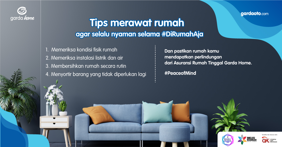 Tips Merawat Rumah agar Selalu Nyaman Selama #DiRumahAja